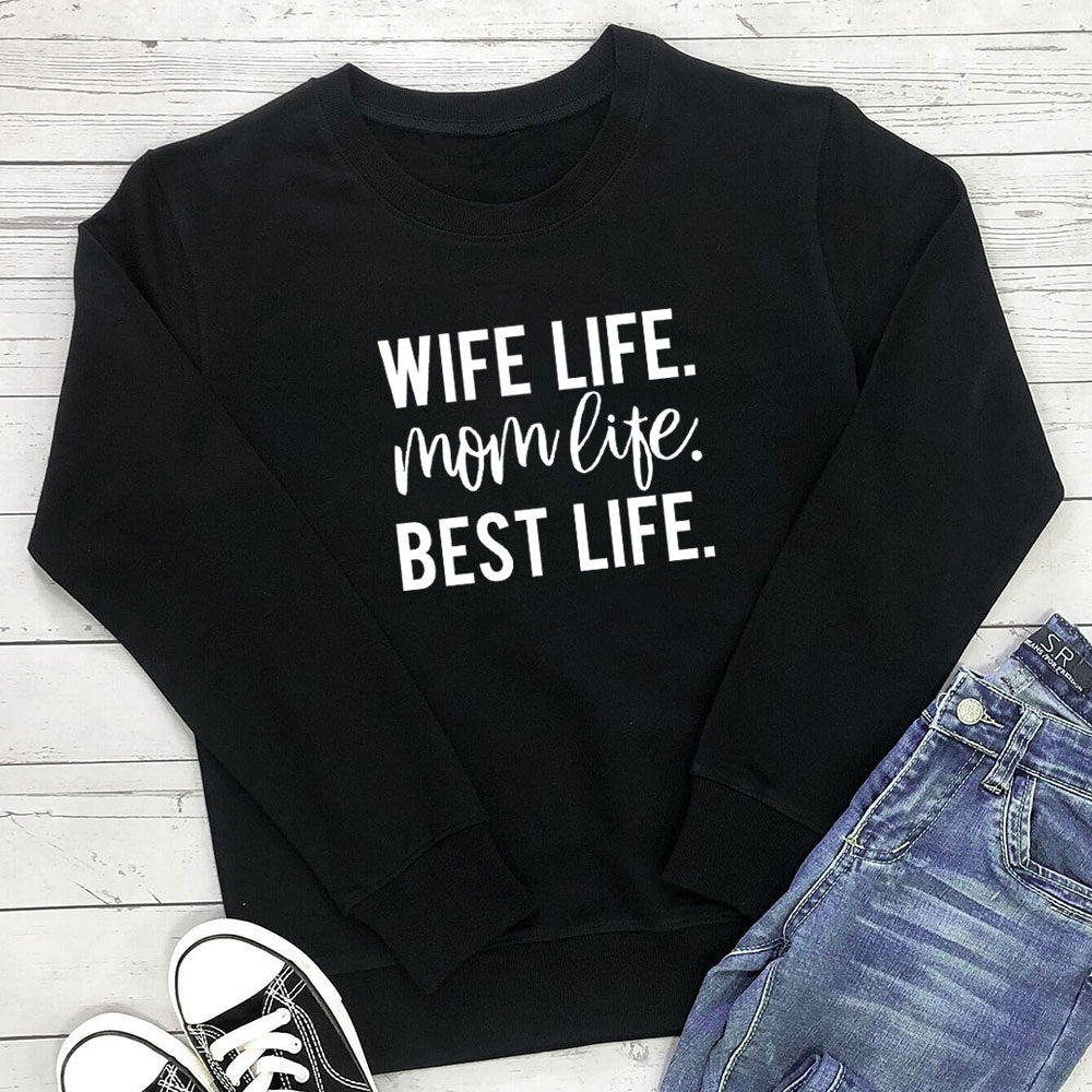 "Wife Life..." Fashion Sweatshirt