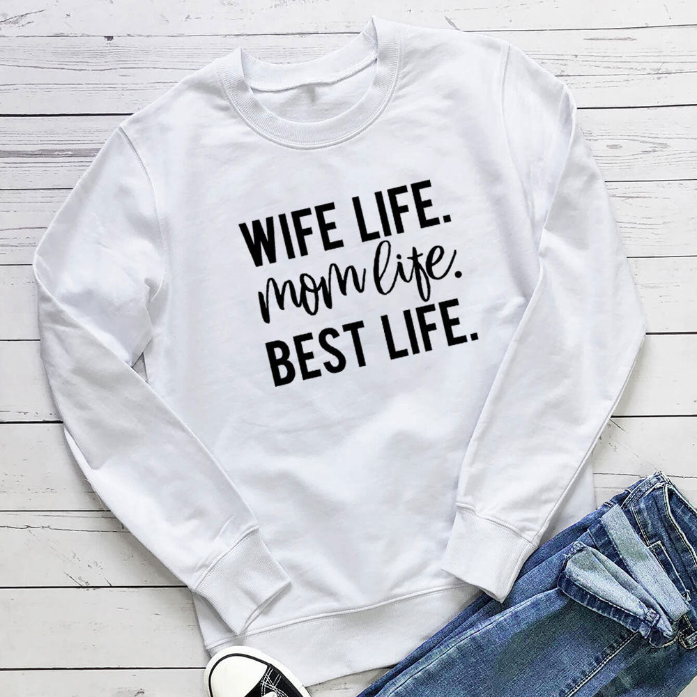 "Wife Life..." Fashion Sweatshirt