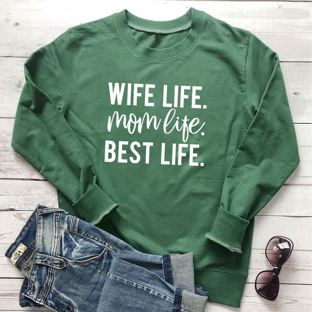 "Wife Life..." Fashion Sweatshirt