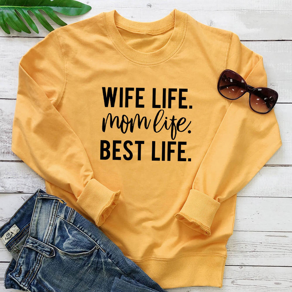 "Wife Life..." Fashion Sweatshirt