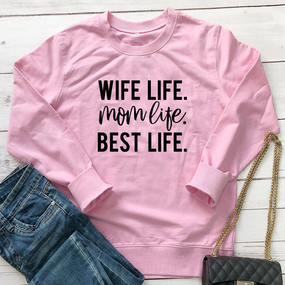 "Wife Life..." Fashion Sweatshirt