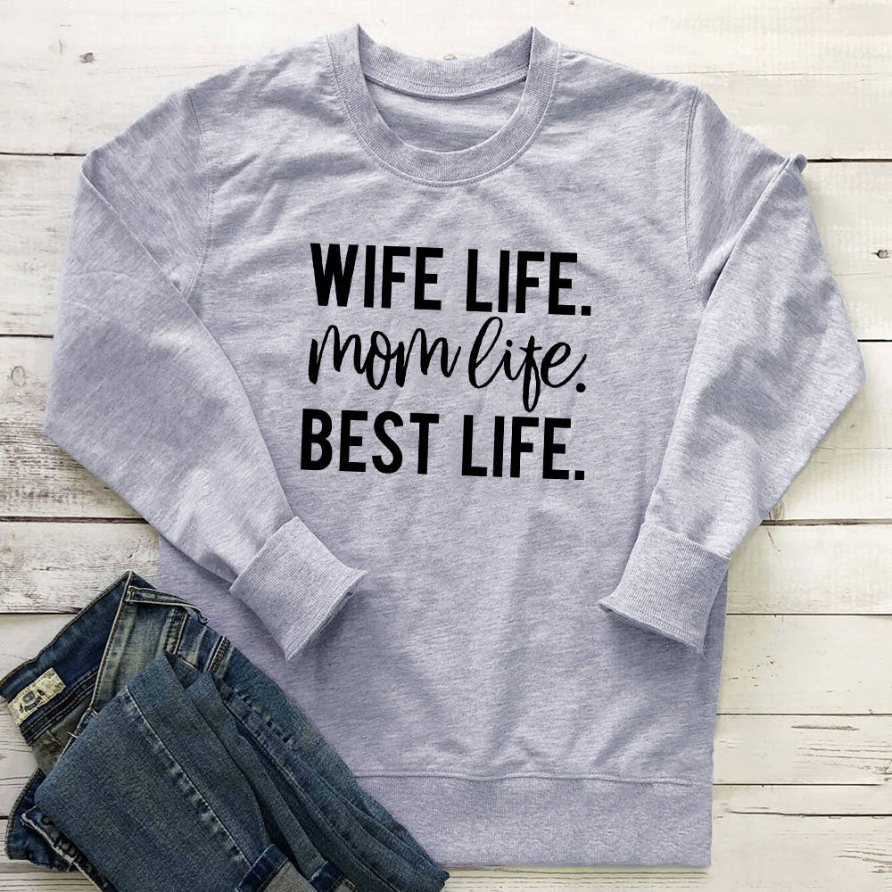 "Wife Life..." Fashion Sweatshirt